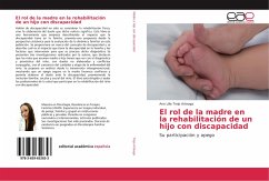 El rol de la madre en la rehabilitación de un hijo con discapacidad - Trejo Arteaga, Ana Lilia