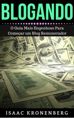 Cover BLOGANDO: O Guia Mais Engenhoso Para Começar um Blog Remunerador (eBook, ePUB)