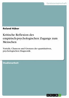 Kritische Reflexion des empirisch-psychologischen Zugangs zum Menschen (eBook, PDF) - Hüber, Roland