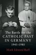 The Battle for the Catholic Past in... - Bild 1