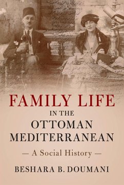 Family Life in the Ottoman Mediterranean - Doumani, Beshara B.