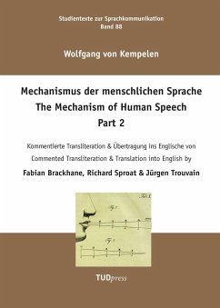Wolfgang Kempelen. Der Mechanismus der menschlichen Sprache. Part 2 - Kempelen, Wolfgang