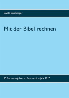 Mit der Bibel rechnen - Bamberger, Ewald
