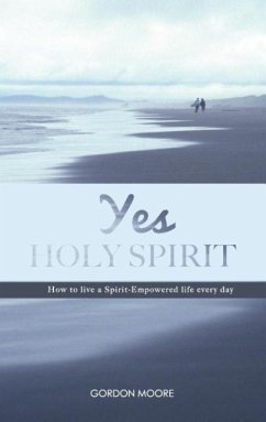 Yes Holy Spirit - Moore, Gordon