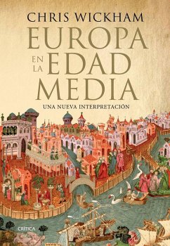 Europa en la Edad Media : una nueva interpretación - Wickham, Chris