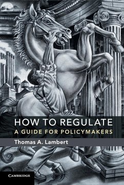 How to Regulate - Lambert, Thomas A.