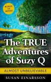 The True Adventures of Suzy Q (eBook, ePUB)