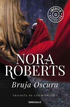 Trilogía de los O'Dwyer 1. Bruja oscura - Roberts, Nora