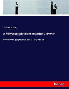 A New Geographical and Historical Grammar