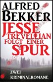 Jesse Trevellian folgt einer Spur: Zwei Kriminalromane (eBook, ePUB)