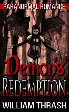 Demon's Redemption: Paranormal Romance (eBook, ePUB) - Thrash, William