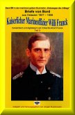 Briefe von Bord – 1907-08 - Kaiserlicher Marineoffizier Willi Franck (eBook, ePUB)