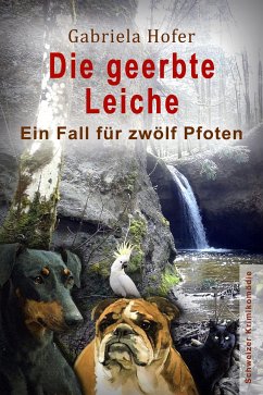 Die geerbte Leiche (eBook, ePUB) - Hofer, Gabriela