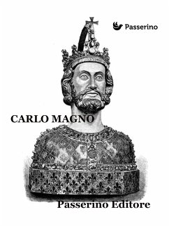 Carlo Magno (eBook, ePUB) - Editore, Passerino