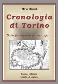 Cronologia di Torino Dalla fondazione ai giorni nostri (eBook, ePUB)