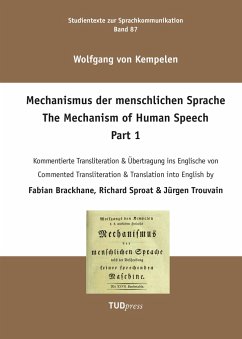 Wolfgang Kempelen. Der Mechanismus der menschlichen Sprache. Part 1 - Kempelen, Wolfgang