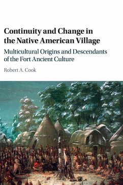 Continuity and Change in the Native American Village - Cook, Robert A.