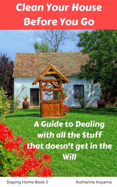 Clean Your House Before You Go (Staying Home, #3) (eBook, ePUB)