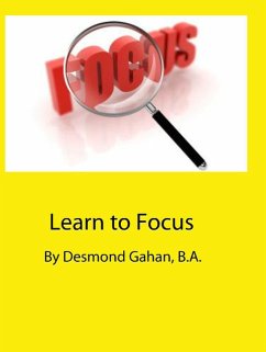 Learn to Focus (eBook, ePUB) - Gahan, Desmond