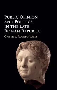 Public Opinion and Politics in the Late Roman Republic - Rosillo-López, Cristina