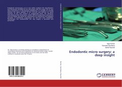 Endodontic micro surgery: a deep insight - Kumar, Vijay;Sachdeva, Gurmeet;Kaushal, Sarita