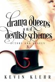 Drama Queens and Devilish Schemes