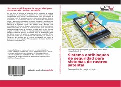 Sistema antibloqueo de seguridad para sistemas de rastreo satelital - Rodríguez Ángeles, Eduardo;Pérez Merlos, Juan Carlos;Salgado G., Mireya