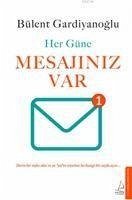 Her Güne Mesajiniz Var - Gardiyanoglu, Bülent