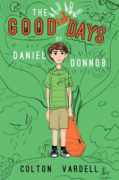 The Goodish Days of Daniel Donnob (eBook, ePUB) - Vardell, Colton