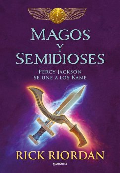 Magos y semidioses. Percy Jackson se une a los Kane - Riordan, Rick