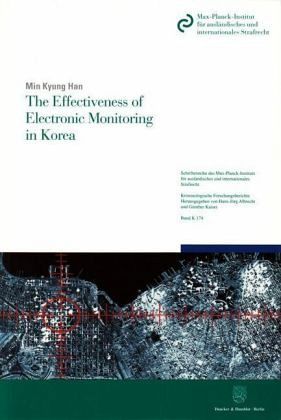 The Effectiveness of Electronic Monitoring in Korea. The Effectiveness of Electronic Monitoring in Korea.