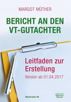 Bericht an den VT-Gutachter (eBook, ePUB) - Müther, Margot
