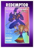 Redemptor Future Shaman (eBook, ePUB)