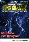Die Bestie von Budapest / John Sinclair Bd.2037 (eBook, ePUB)