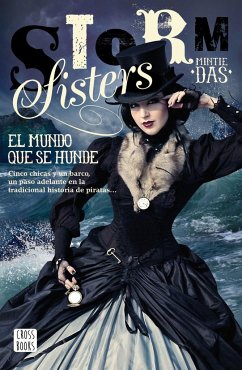 Storm Sisters 1. El mundo que se hunde - Das, Mintie