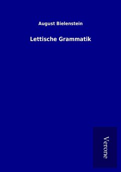 Lettische Grammatik - Bielenstein, August