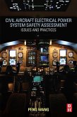 Civil Aircraft Electrical Power System Safety Assessment (eBook, ePUB)