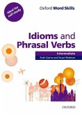 Oxford Word Skills: Intermediate. Idioms and Phrasal Verbs Student Book with Key
