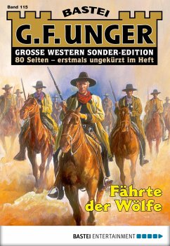 Fährte der Wölfe / G. F. Unger Sonder-Edition Bd.115 (eBook, ePUB) - Unger, G. F.
