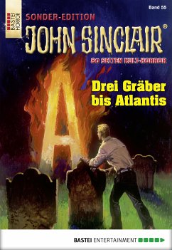 Drei Gräber bis Atlantis / John Sinclair Sonder-Edition Bd.55 (eBook, ePUB) - Dark, Jason