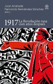 1917 : la Revolución rusa cien años después