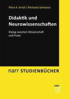 Didaktik und Neurowissenschaften - Arndt, Petra A.;Sambanis, Michaela