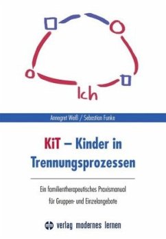 KiT - Kinder in Trennungsprozessen - Weiß, Annegret;Funke, Sebastian