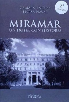 Miramar : un hotel con historia - Enciso Vera, Carmen; Navas Martín, Eloísa