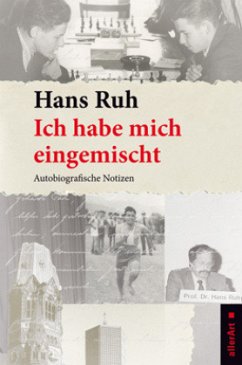 Ich habe mich eingemischt - Ruh, Hans