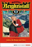 Adieu, ihr Berge und Täler / Bergkristall Bd.289 (eBook, ePUB)
