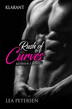 Rush of Curves. Between 2 lovers (eBook, ePUB) - Petersen, Lea