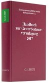 Handbuch zur Gewerbesteuerveranlagung 2017 Handbuch zur Gewerbesteuerveranlagung 2017