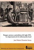 Burgos : prensa y periodistas del siglo XIX : la importancia de la información local