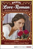 Zimmermädchen im Grand Hotel / Lore-Roman Bd.6 (eBook, ePUB)